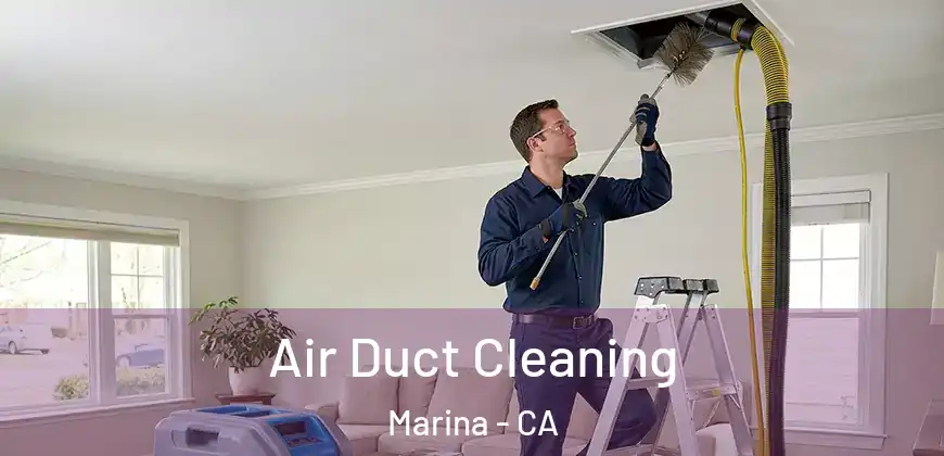 Air Duct Cleaning Marina - CA