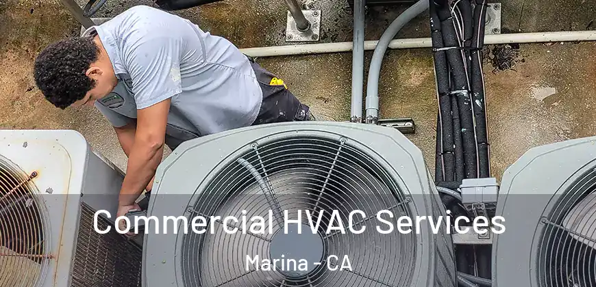 Commercial HVAC Services Marina - CA