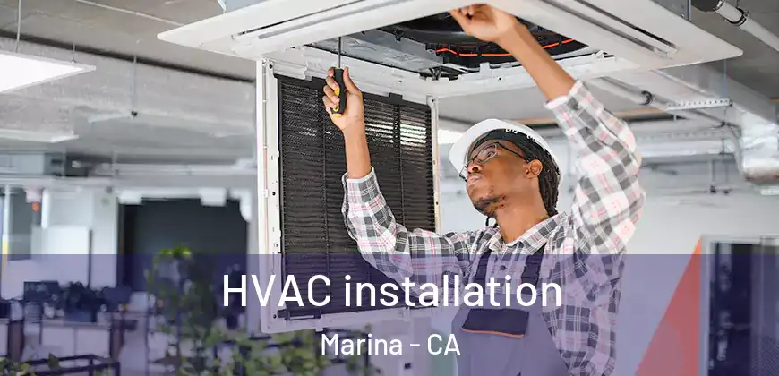 HVAC installation Marina - CA