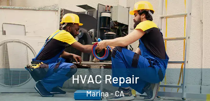  HVAC Repair Marina - CA